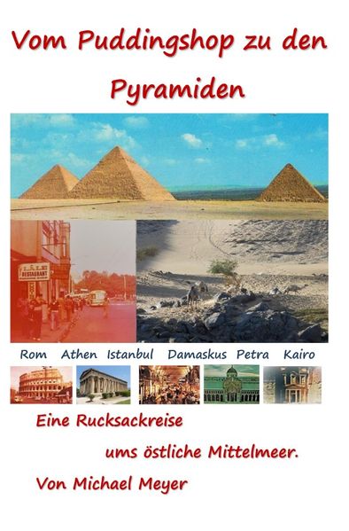 Vom Puddingshop zu den Pyramiden