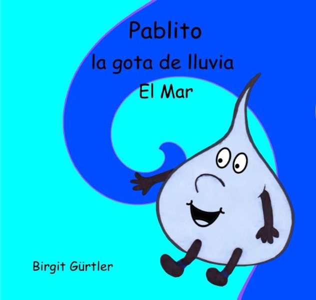 Pablito la gota de lluvia