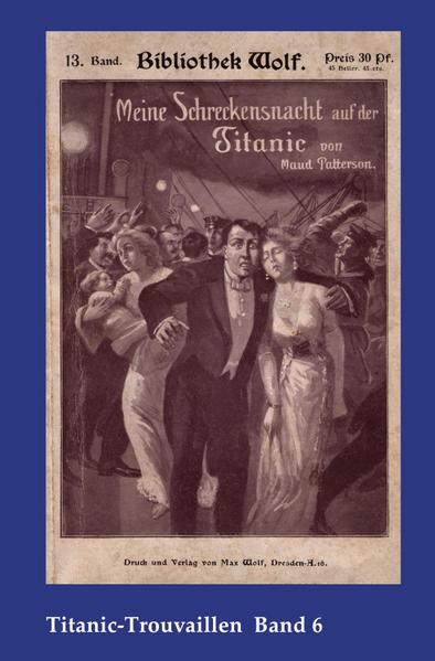 Titanic-Trouvaillen / Meine Schreckensnacht auf der Titanic