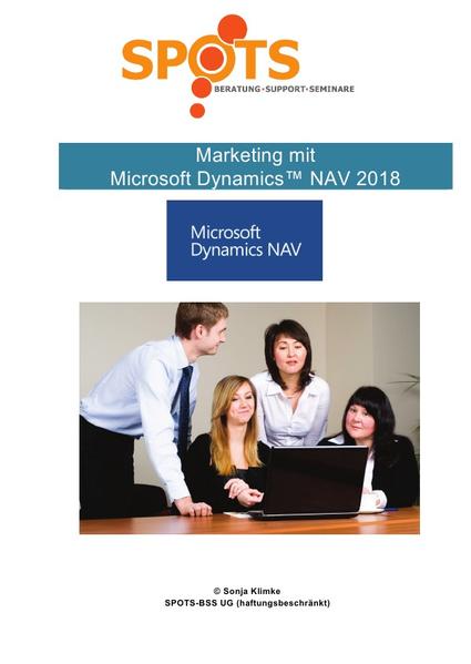 Microsoft Dynamics™ NAV2018 / Marketing mit Microsoft Dynamics™ NAV/Bd. 2