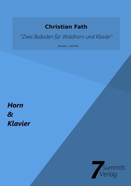 Zwei Balladen für Waldhorn und Klavier