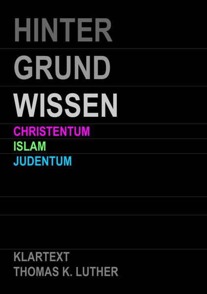 HINTERGRUNDWISSEN Christentum Islam Judentum