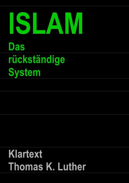 ISLAM Das rückständige System