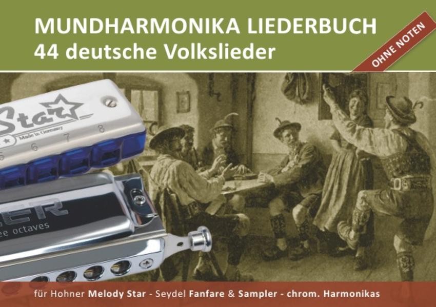 Diatonic Songbooks / Mundharmonika Liederbuch "deutsche Volkslieder" für Hohner Melody Star, Seydel Sampler, Seydel Fanfare und chrom. Mundharmonikasundharmonika