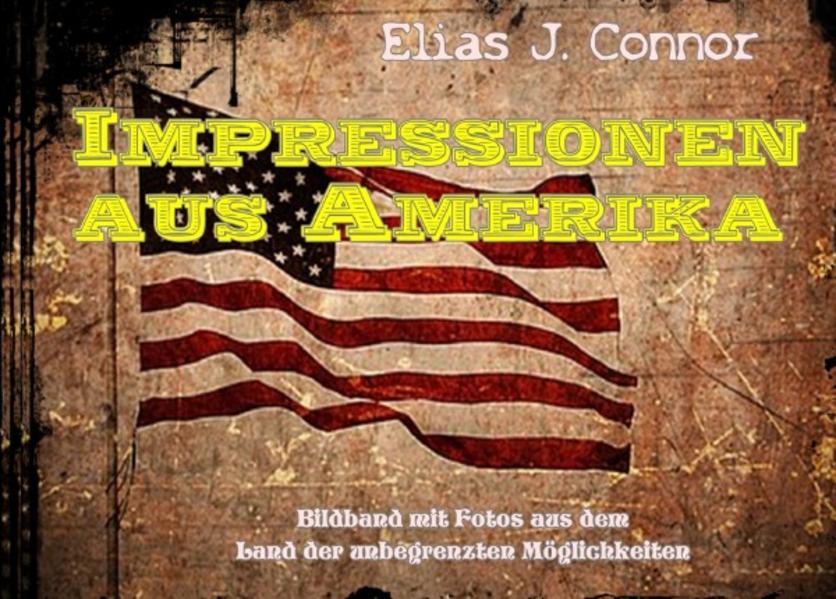 Impressionen aus Amerika