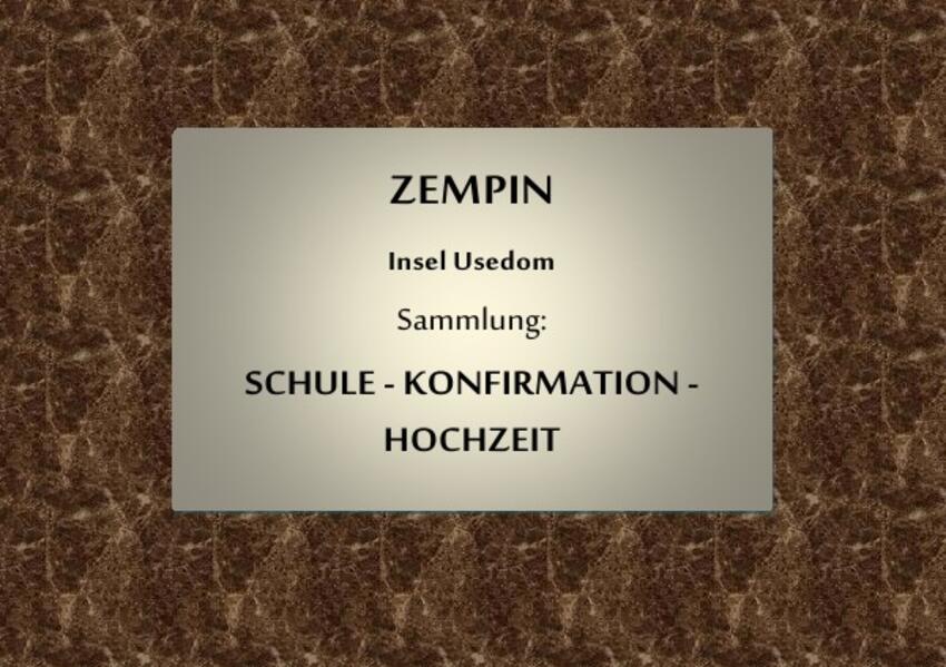ZEMPIN Insel Usedom Sammlung Schule Konfirmation Hochzeit