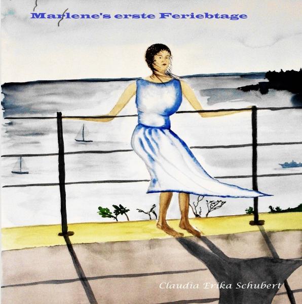 Marlene's erste Ferientage
