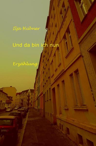 Und da bin ich nun