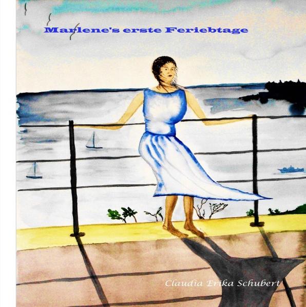 Marlene's erste Ferientage