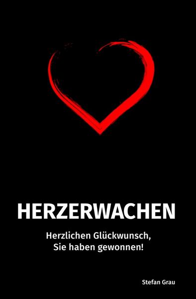 Herzerwachen / Herzerwachen - Herzlichen Glückwunsch, Sie haben gewonnen!