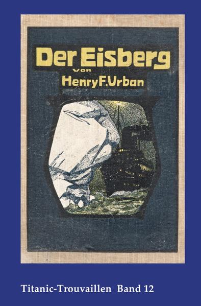 Titanic-Trouvaillen / Der Eisberg
