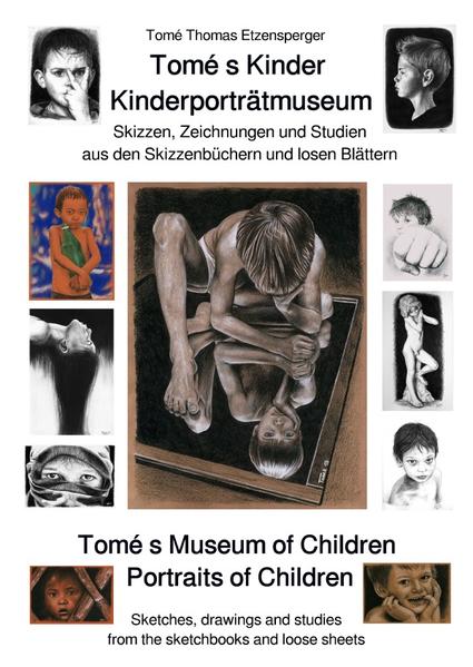 Tomé s Kinder - Kinderporträtmuseum / Tomé s Museum of Children - Portraits of Children