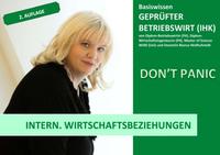 BASISWISSEN - GEPRÜFTER BETRIEBSWIRT (IHK) / BASISWISSEN - GEPRÜFTER BETRIEBSWIRT (IHK) - INTERNATIONALE WIRTSCHAFTSBEZIEHUNGEN
