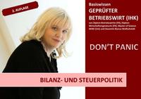 BASISWISSEN - GEPRÜFTER BETRIEBSWIRT (IHK) / BASISWISSEN - GEPRÜFTER BETRIEBSWIRT (IHK) - BILANZ- UND STEUERPOLITIK