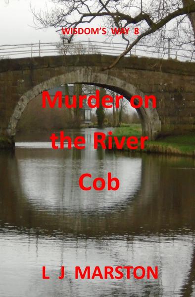 Wisdom's Way / Murder on the River Cob