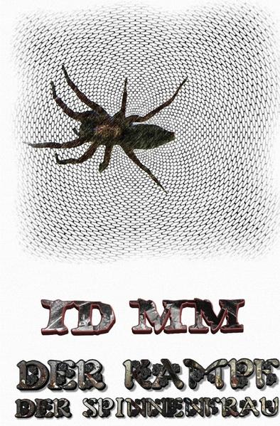 DER KAMPF DER SPINNENFRAU