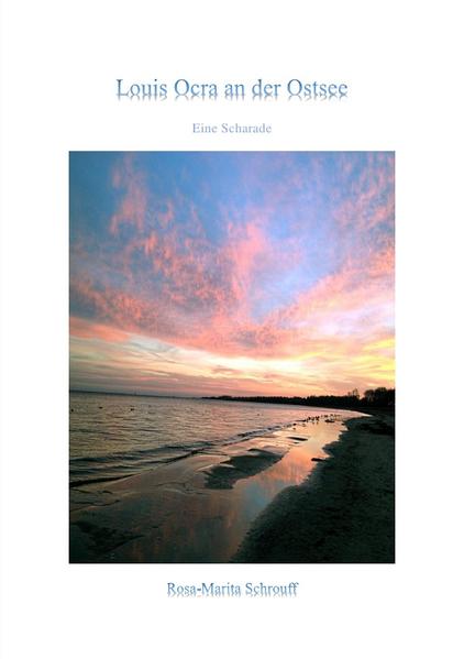 Meisterdetektiv Louis Ocra / Louis Ocra an der Ostsee
