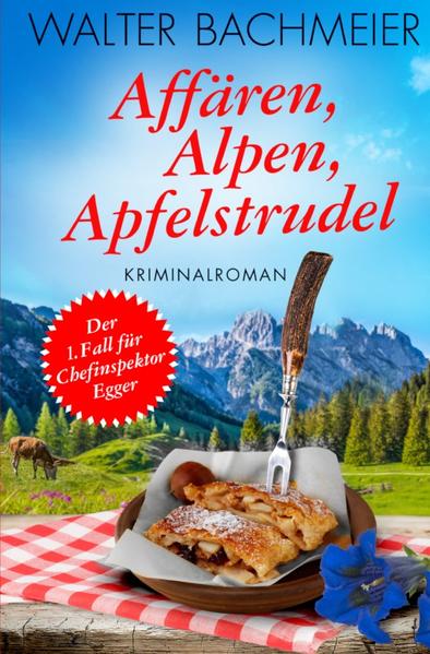 Affären, Alpen, Apfelstrudel