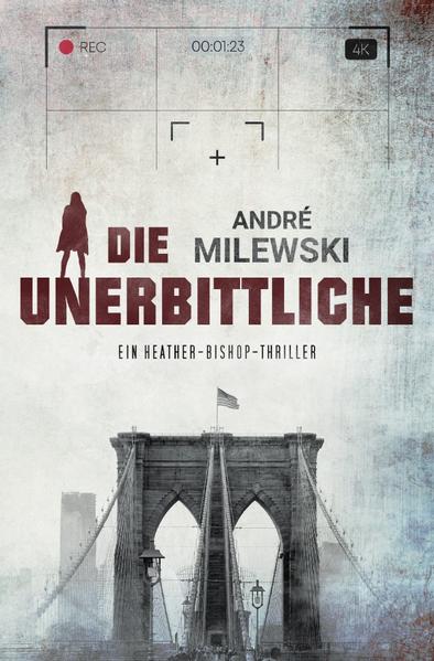 Heather Bishop / Die Unerbittliche