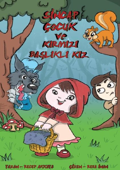 Sincap Çocuk ve Kırmızı Başlıklı Kız