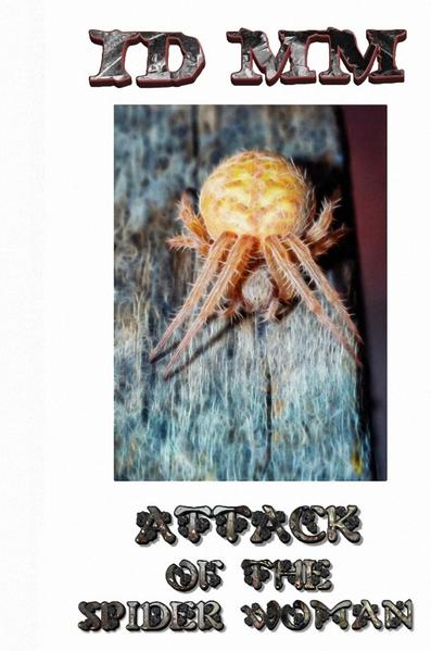 ATTACK OF THE SPIDER WOMAN
