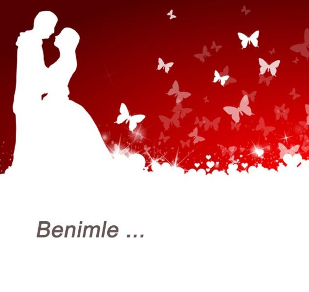 Benimle ...