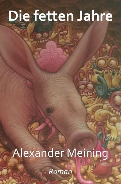 Tardigrada / Die fetten Jahre