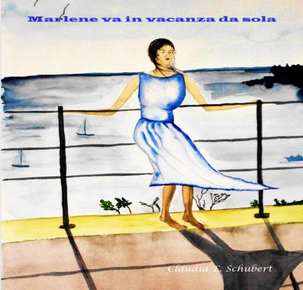 Marlene va in vacanza da sola