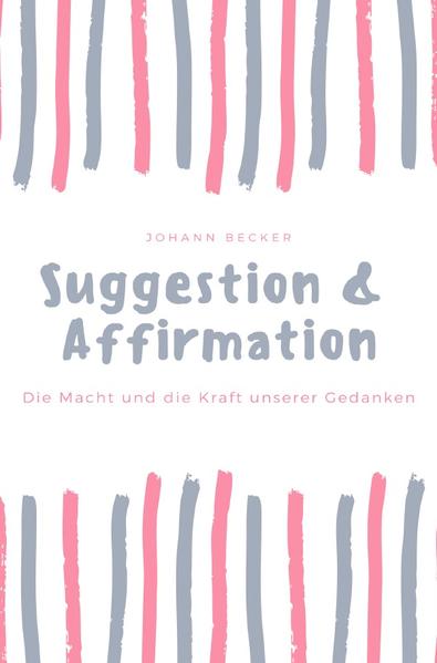 Suggestion & Affirmation