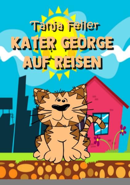 Kater George / Kater George auf Reisen