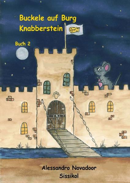 Buckele - Buchreihe / Buckele auf Burg Knabberstein