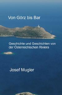Von Görz bis Bar