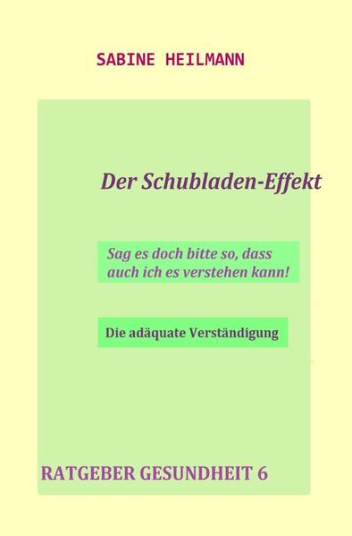 Gesundheit / Der Schubladen-Effekt