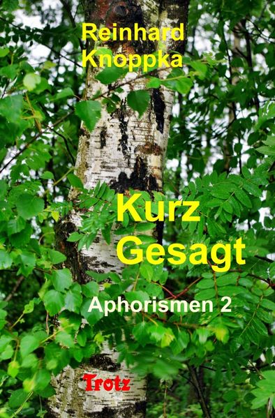Aphorismen / Kurz gesagt