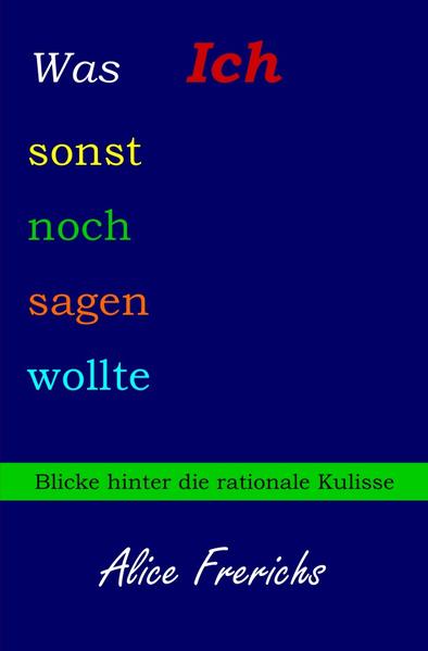 Was Ich sonst noch sagen wollte