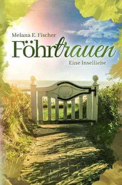 Föhr Reihe / Föhrtrauen Eine Inselliebe