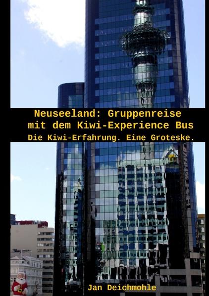 Neuseeland - Gruppenreise im Kiwi Experience Bus