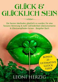 Glück & glücklich sein