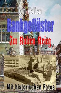 Bankgeflüster / Bankgeflüster - Im Kalten Krieg