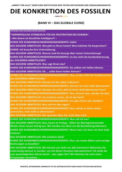 DIE KONKRETION DES FOSSILEN / DIE KONKRETION DES FOSSILEN – „ARBEIT FÜR ALLE“ ODER EINE INSTITUTION DER TOTEN METAPHERN DER SOZIALDEMOKRATIE (BD 6/6)