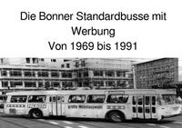 Die Bonner Standardbusse mit Werbung von 1969 bis 1991