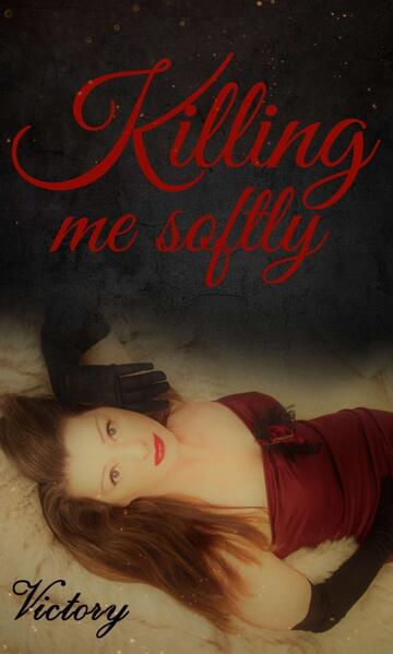 Killing me softly