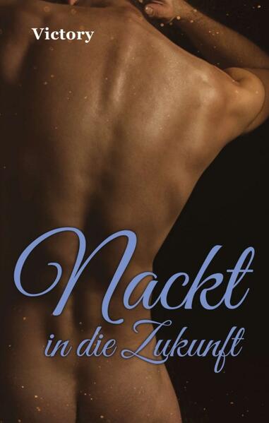 Nackt in die Zukunft