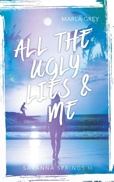 All The Ugly Lies And Me