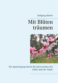 Mit Blüten träumen