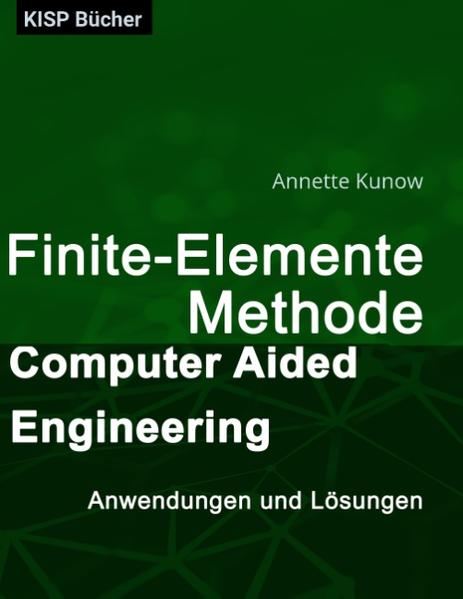 Finte-Elemente-Methode - Computer Aided Engineering