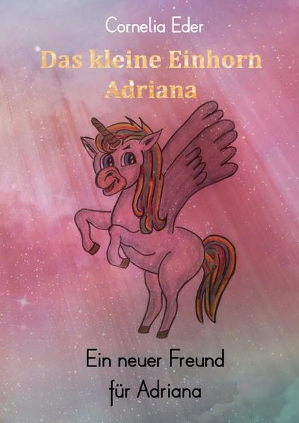 Das kleine Einhorn Adriana