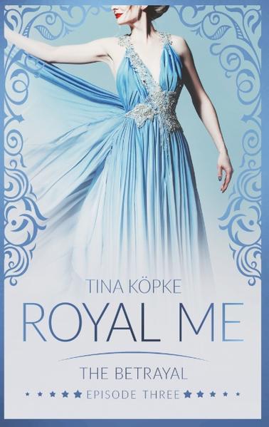 Royal Me - The Betrayal