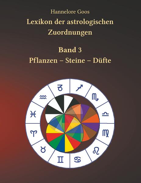 Lexikon der astrologischen Zuordnungen Band 3
