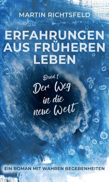 Erfahrungen aus früheren Leben